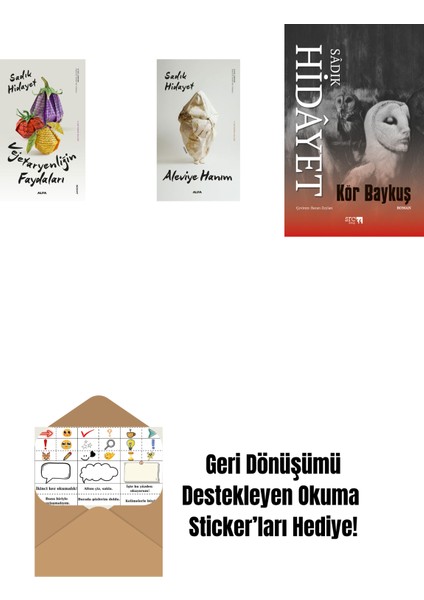 Vejetaryenliğin Faydaları + Aleviye Hanım + Kör Baykuş + Okuma Sticker'ları