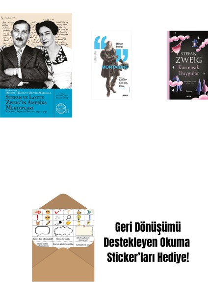 Stefan ve Lotte Zweig’ın Amerika Mektupları + Montaigne + Karmaşık Duygular + Okuma Sticker'ları