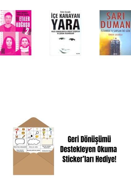 Etiler Koğuşu 2 + Içe Kanayan Yara + Sarı Duman + Okuma Sticker'ları
