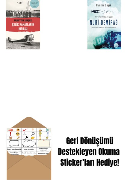 Çelik Kanatların Kırılışı + Nuri Demirağ + Okuma Sticker'ları