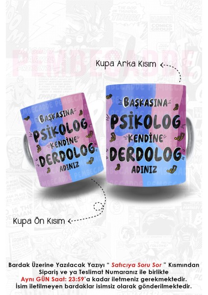 Kişiye Özel Isimli Herkese Başkasına Psikolog Kendine Derdolog Baskılı Kupa Kahve Mug Bardak