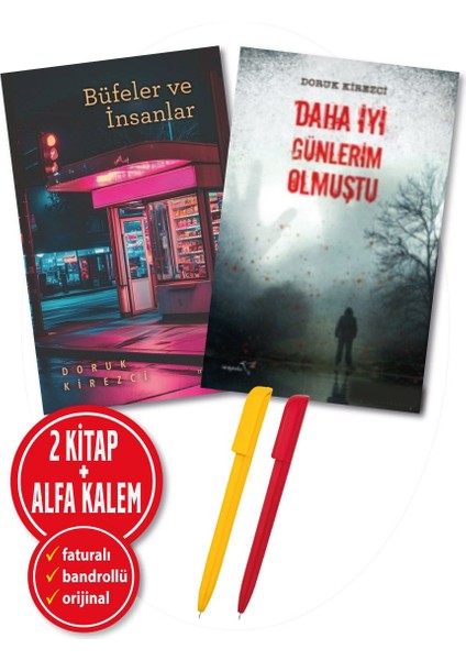 Alfa Kalem+ Doruk Kirezci 2 Kitap(Büfeler ve Insanlar+Daha Iyi Günlerim Olmuştu) Roman Yeni Müptela