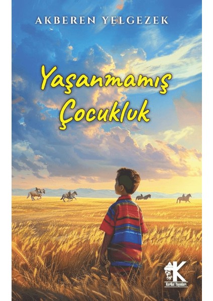 Yaşanmamış Çocukluk