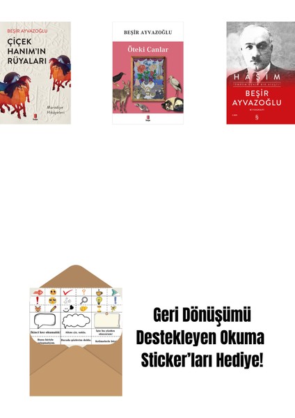 Çiçek Hanımın Rüyaları + Öteki Canlar + Haşim (Ciltli) + Okuma Sticker'ları