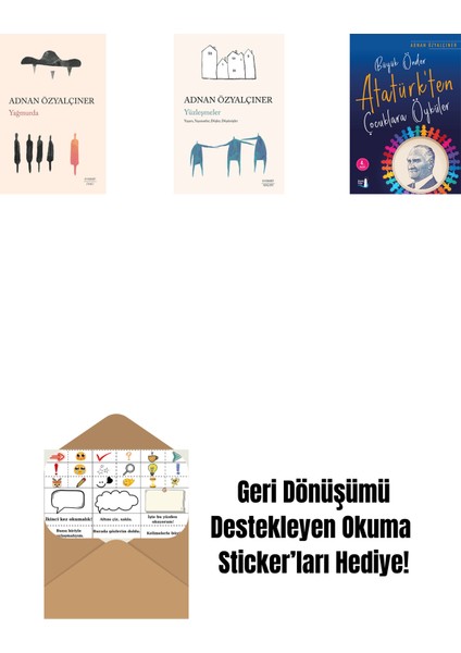 Yağmurda + Yüzleşmeler + Büyük Önder Atatürk’ten Çocuklara Öyküler + Okuma Sticker'ları