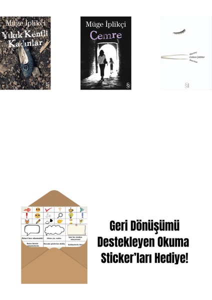 Yıkık Kentli Kadınlar + Cemre + Cımbızın Çektikleri + Okuma Sticker'ları