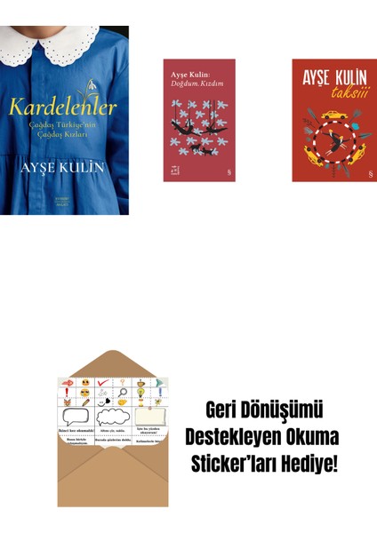 Kardelenler + Everest Açıkhava 19 - Doğdum. Kızdım + Taksiii + Okuma Sticker'ları