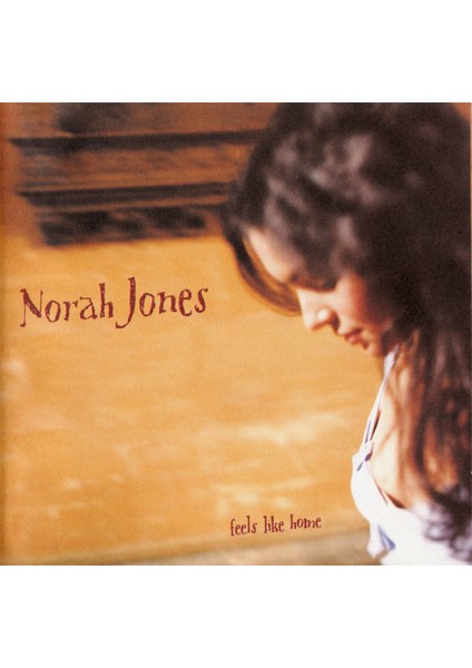 Dikkat CD Norah Jones – Feels Like Home