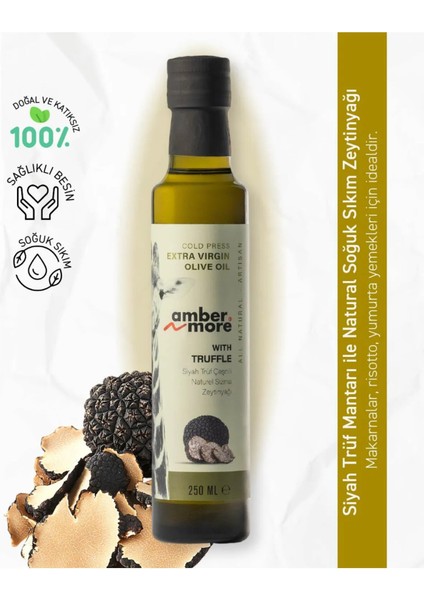Siyah Trüf Çeşnili Naturel Sızma Zeytinyağı