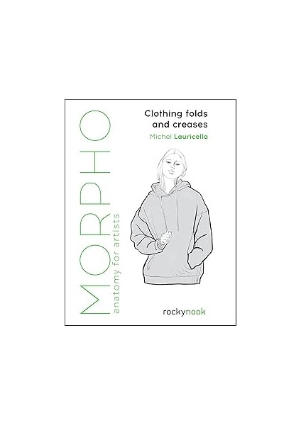Morpho: Clothing Folds And Creases: Anatomy For Artists: 8