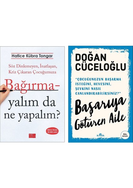 Bağırmayalım Da Ne Yapalım? - Başarıya Götüren Aile/doğan Cüceloğlu