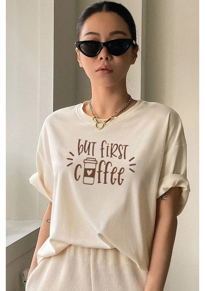 Unisex But First Coffee Tasarım Tshirt