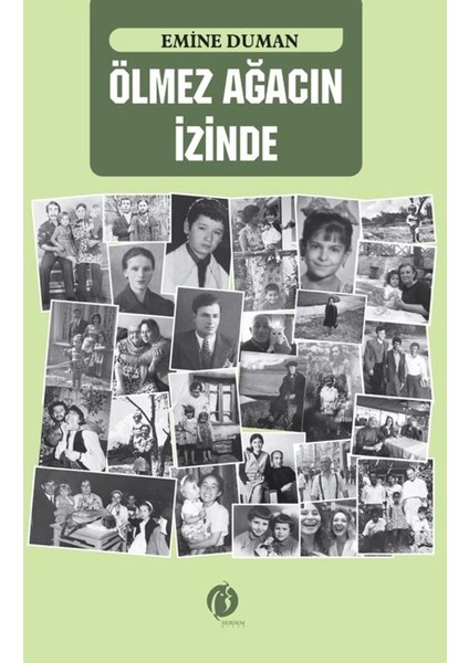 Ölmez Ağacın Izinde