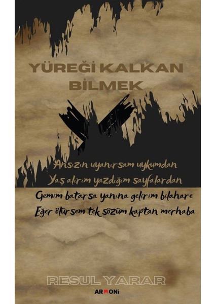 Yüreği Kalkan Bilmek