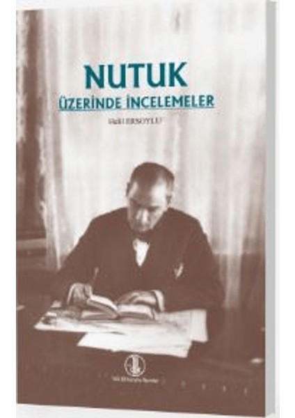 Nutuk Üzerinde Incelemeler