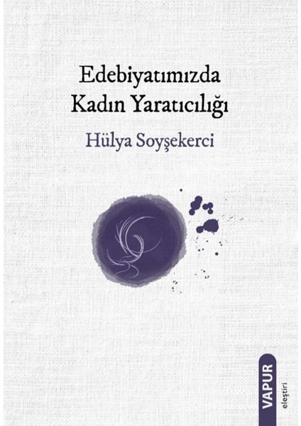 Edebiyatımızda Kadın Yaratıcılığı