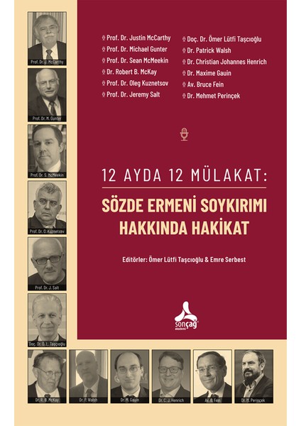 12 Ayda 12 Mülakat: Sözde Ermeni Soykırımı Hakkında Hakikat