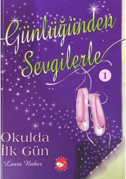 Günlüğünden Sevgilerle 1 - Okulda Ilk Gün