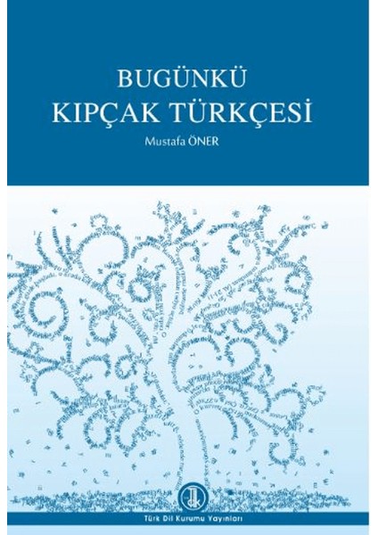 Bugünkü Kıpçak Türkçesi