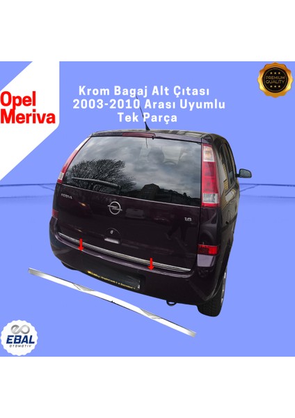 Opel Meriva Krom Bagaj Alt Çıtası 2003-2010 Arası P.çelik