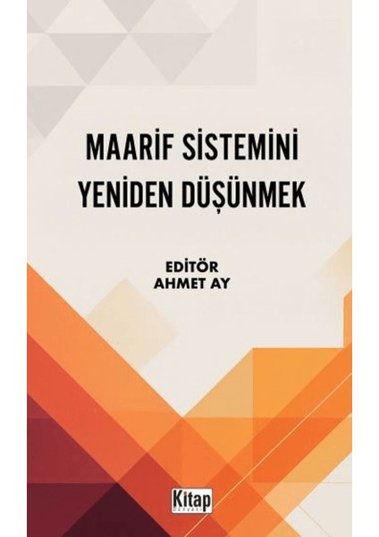 Maarif Sistemini Yeniden Düşünmek