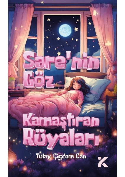Sare’nin Goz Kamaştıran Rüyaları