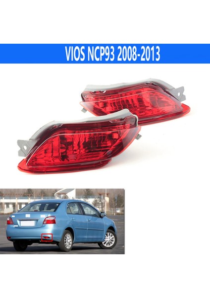 1 Çift Araba Arka Tampon Sis Lambası Park Uyarı Reflektörü Arka Lambaları Toyota Vıos NCP93 2008-2013 (Yurt Dışından) modelleri