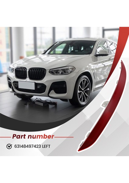 Bmw X4 M G02 X4 20DX 20IX 25DX 30DX 30IX Arka Fren Uyarı Lambası Için Sol Arka Reflektör 63148497423 (Yurt Dışından) fırsatları