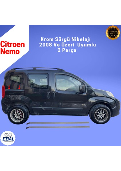 Citroen Nemo Krom Sürgü Nikelajı 2 Parça 2008 Üzeri fırsatları