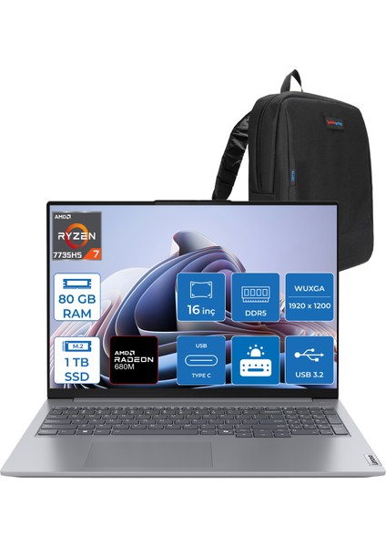 Thinkbook 16 G7 Arp Amd Ryzen 7 7735HS 80GB 1tb SSD Radeon 680M Graphics 16" Wuxga 300NITS IPS Freedos Taşınabilir Bilgisayar 21MW002CTRF33 + Zetta Çanta