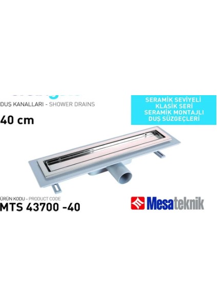 40CM Ser.mon.çerçeveli Duş Kanalı MESAMTS43700Y40