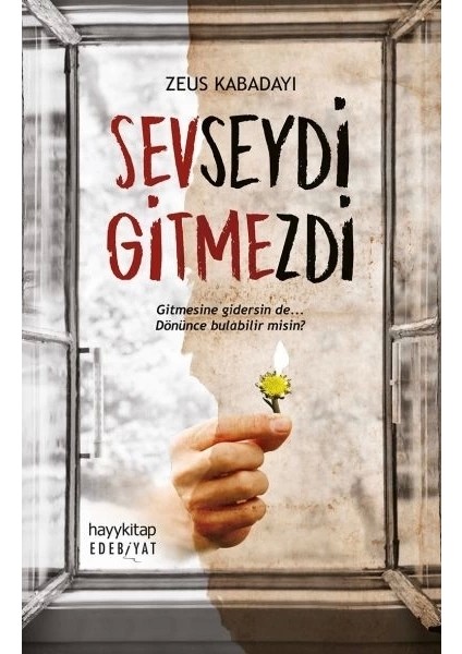 Sevseydi Gitmezdi