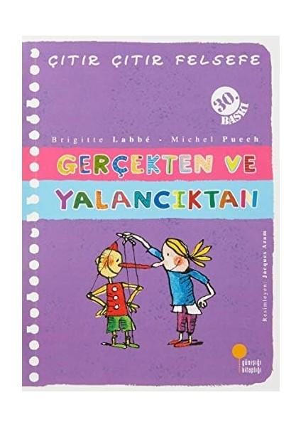 Çıtır Felsefe 3 - Gerçekten ve Yalancıktan: 4, 5, 6. Sınıflar