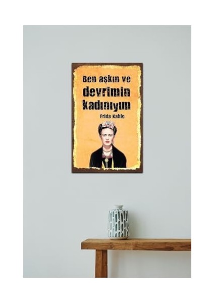 Ben Aşkın ve Devrimin Kadınıyım Retro Vintage Ahşap Mdf Tablo modelleri