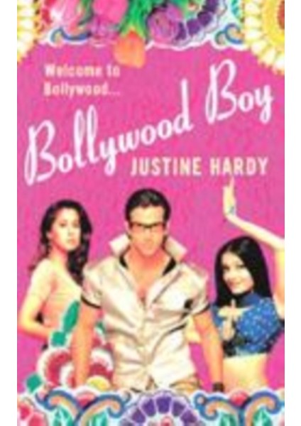 Bollywood Boy - Justin Hardy