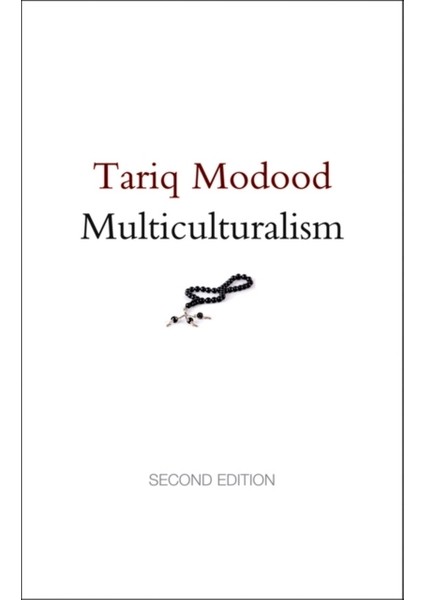 Multiculturalism - Tariq Modood