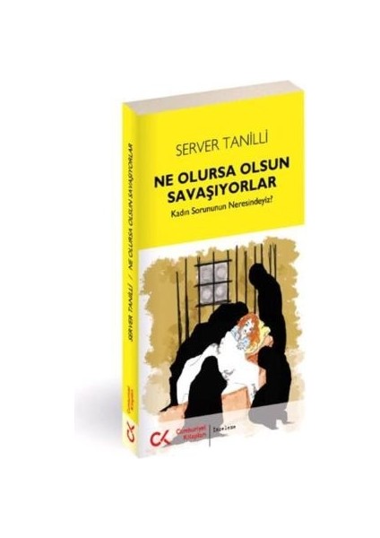 Ne Olursa Olsun Savaşıyorlar