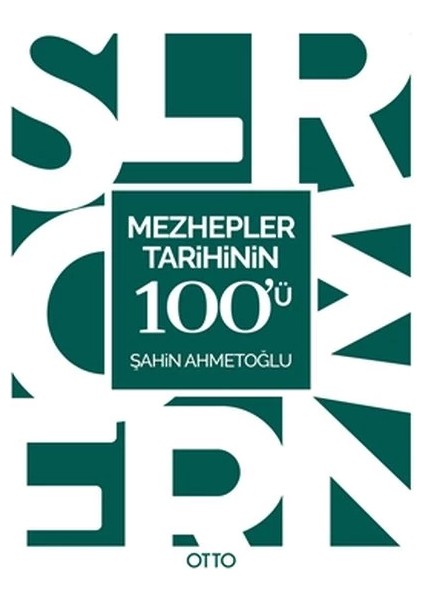 Mezhepler Tarihinin 100'Ü