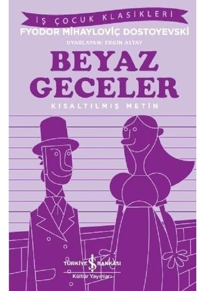 Beyaz Geceler-Kısaltılmış Metin