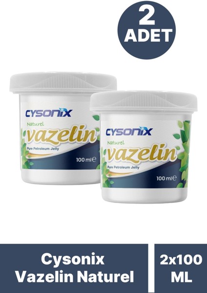 Cysonix Vazelin Naturel 100 ml 2 Adet