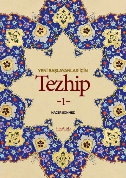 Yeni Başlayanlar Için Tezhip 1