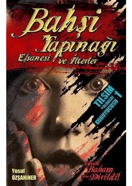 Bahşi Tapınağı Efsanesi ve Ilterler