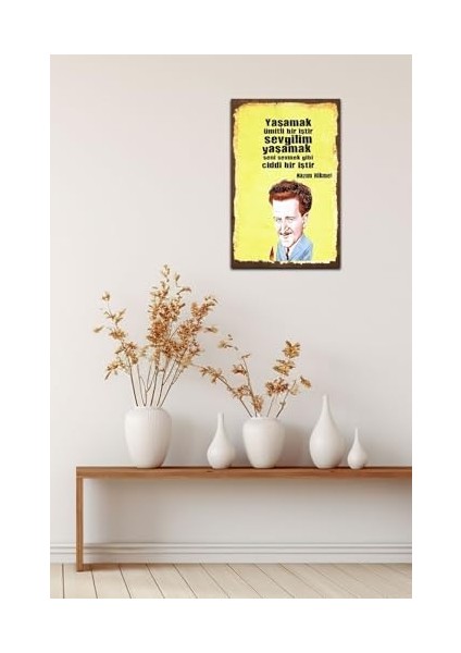 Kuşe Kağıt Duvar Posteri Yaşamak Ümitli Bir Iştir Nazım Hikmet Retro Vintage DRTR0019 modelleri