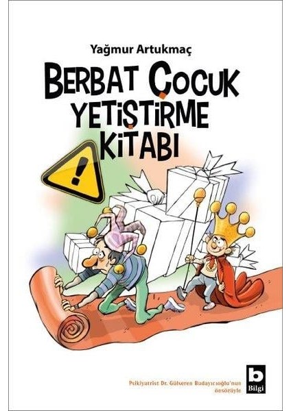 Berbat Çocuk Yetiştirme Kitabı
