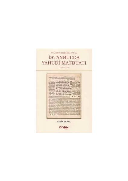 Ibrahim Müteferrika Öncesi Istanbul'da Yahudi Maybuatı