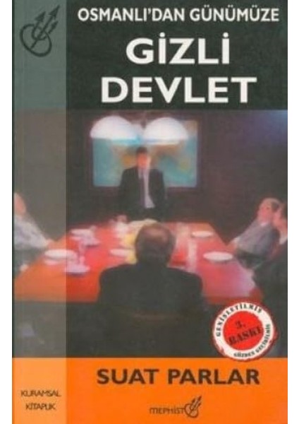 Osmanlı'dan Günümüze Gizli Devlet