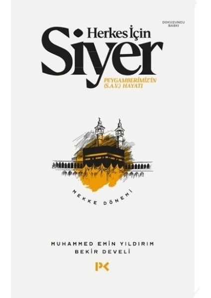 Herkes Için Siyer Peygamberimiz'in (S.a.v) Hayatı - Mekke Dönemi