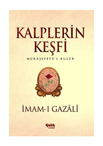 Kalplerin Keşfi - Mukaşefetü'l Kulüp
