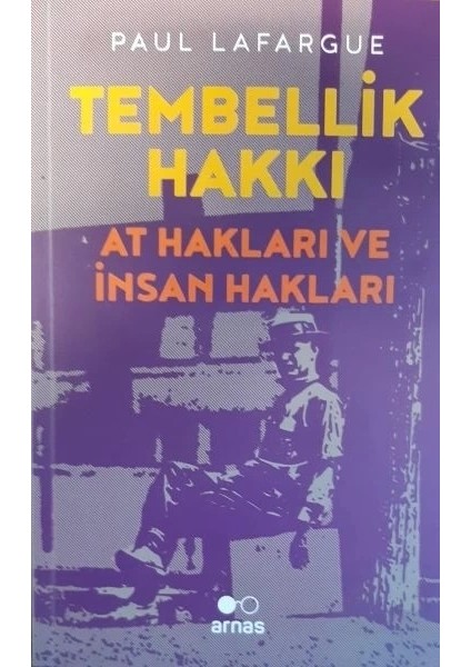 Tembellik Hakkı: At Hakları ve Insan Hakları
