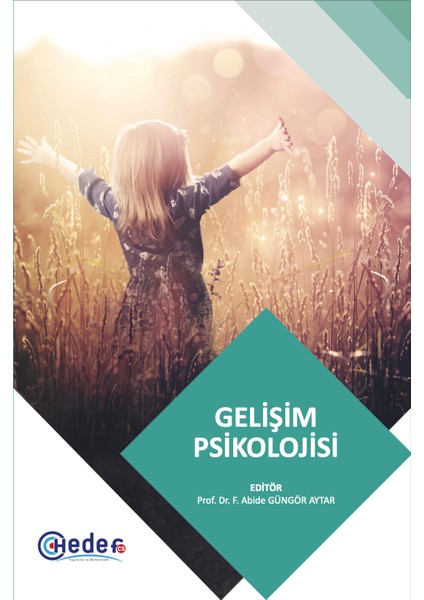 Gelişim Psikolojisi (Çocuk Gelişimi Ders Kitapları)